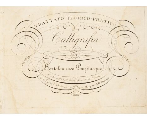 Ponzilacqua, Bartolomeo. Trattato teorico-pratico di calligrafia. Venezia, Pietro Bernardi, 1814. In 4° oblungo (190 x 260 mm