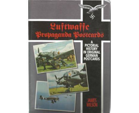 Luftwaffe Propaganda Postcards Hardback book a pictorial history in original German postcards. 142 pages. RAF WW2. Good condi