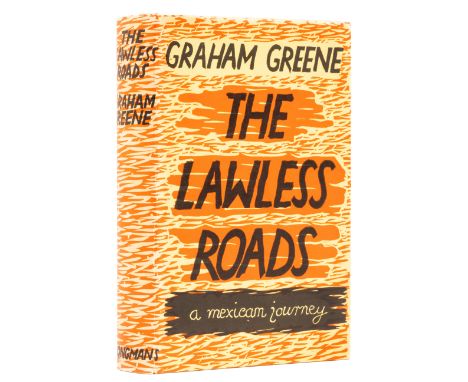 Greene (Graham) The Lawless Roads, first edition, first issue with yellow map endpapers, photographic illustrations tinted bl