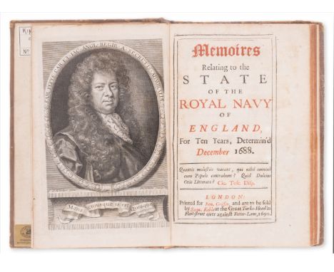 Maritime.- Pepys (Samuel) Memoires Relating to the State of the Royal Navy of England, first edition, engraved portrait front