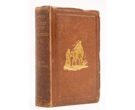 Africa.- Krapf (Rev. Dr. J. Lewis) Travels, Researches, and Missionary Labours, during an Eighteen Years' Residence in Easter