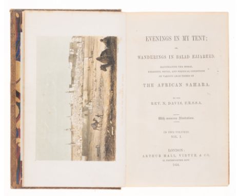 Africa.- Davis (Rev. Nathan) Evenings in my Tent; or, Wanderings in Balad Ejjareed...Various Arab Tribes of the African Sahar