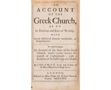 Levant.- Smith (Thomas) An Account of the Greek Church, first edition in English, scattered faint spotting, modern calf-backe