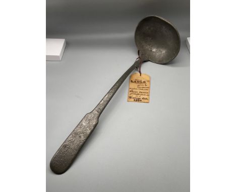 An early 18th century large pewter ladle, Comes with original gift tag, 'Pewter Ladle given by Wm Walker grandfather [male si