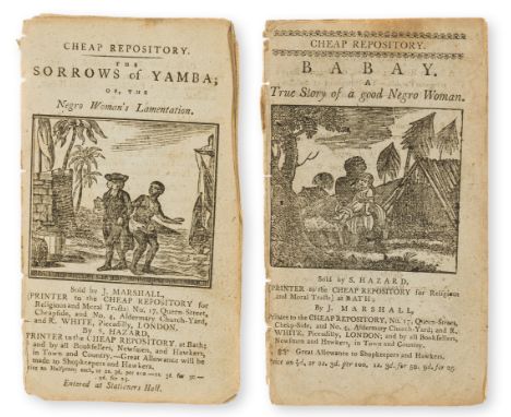 Cheap Repository Tracts.- More (Hannah) & others. The Sorrows of Yamba; or, the Negro Woman's Lamentation, 12pp., final leaf 
