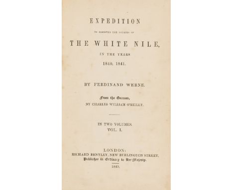 Africa.- Werne (Ferdinand) Expedition to Discover the Source of the White Nile in the Years 1840, 1841, translated by C.W.O'R