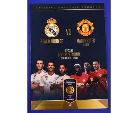 2017 Manchester Utd USA Tour match programme Real Madrid v Manchester Utd 23 July 2017 at Levi's Stadium, Santa Clara; good. 