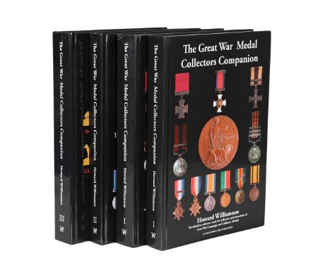 HOWARD WILLIAMSON: THE GREAT WAR MEDAL COLLECTORS COMPANION, FOUR VOLUMES. The Great War Medal Collectors Companion in three 