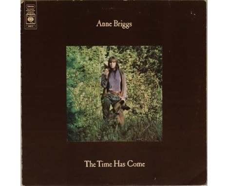ANNE BRIGGS - THE TIME HAS COME (UK CBS LP S 64612). The time has certainly come for Anne Briggs to sing some songs for you w