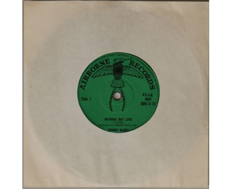 JOHNNY MCBEE - NOTHING BUT LOVE 7" (AIRBORNE RECORDS NBP 0001). Utter mover here from Johnny McBee with this choice R&B cut N
