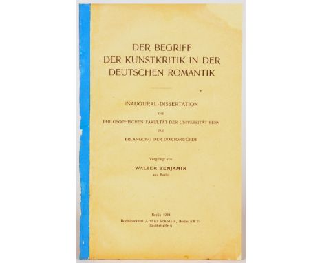 Walter Benjamin. Der Begriff der Kunstkritik in der deutschen Romantik. Inaugural-Dissertation der Philosophischen Fakultät d