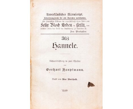 Gerhart Hauptmann. Hannele. Unverkäufliches Manuscript. [...] Bühnendichtung in zwei Theilen. Musik von Max Marschalk. Berlin