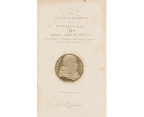 Babbage (Charles) On the Economy of Machinery and Manufactures, fourth edition, engraved title with medallion portrait of Rog