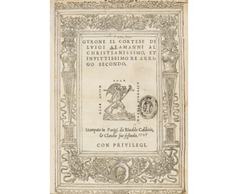 Chivalric epic poetry.- Alamanni (Luigi) Gyrone Il Cortese, collation: a8 a-y8 z4, double column, italic type, title and wood