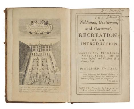 Switzer (Stephen). The Nobleman, Gentleman, and Gardener's Recreation: or, an Introduction to Gardening, Planting, Agricultur