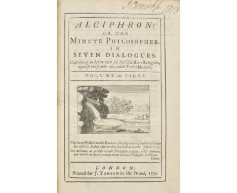 [Berkeley, George]. Alciphron: or, the Minute Philosopher. In Seven Dialogues, Containing an Apology for the Christian Religi