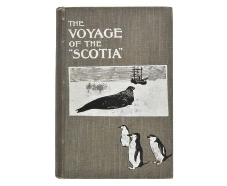 [Brown, Robert Neil Rudmose, et al.] The Voyage of the "Scotia". Being the Record of a Voyage of Exploration in Antarctic Sea