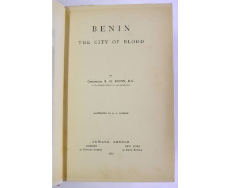 Bacon (Reginald). Benin, the City of Blood, 1st edition, London & New York: Edward Arnold, 1897, half-title, black & white fr