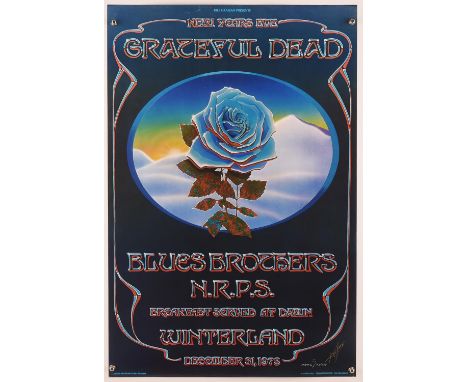 Grateful Dead New Years Eve, Blue Rose poster signed by Alton Kelley, Bill Graham presents, Grateful Dead, Blues Brothers, NR