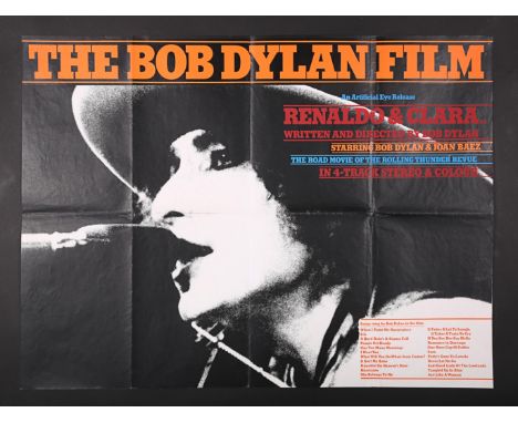 UK Quad poster for the Bob Dylan film "Renaldo And Clara" (1978). The day-glo text and large black and white image of Dylan p