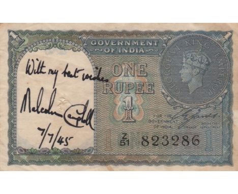 CAMPBELL MALCOLM: (1885-1948) British Land &amp; Water Speed Record Holder. A vintage signed short snorter, being a One Rupee