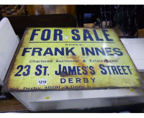 AN ENAMEL ADVERTISING SIGN, 'FRANK INNES FOR SALE' (sd)