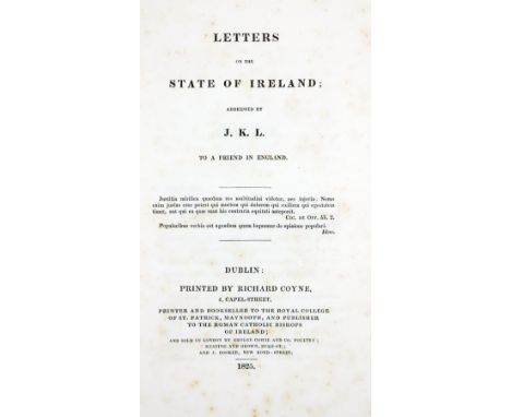 [Doyle (Bp. James)] 'J.K.L.' [James, Kildare &amp; Leighlin]&nbsp;Letters on the State of Ireland; Addressed... to a Friend i