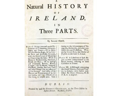 [Boate (G.) Molyneaux (T.)]&nbsp;A Natural History of Ireland, In Three Parts. Sm. 4to. Dublin 1726 with 10 engd. plates (mos