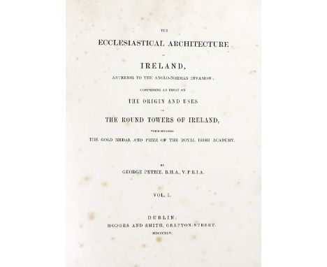 Petrie (George)&nbsp;The Ecclesiastical Architecture of Ireland, 4to D. (Hodges &amp; Smith) 1845, Vol. 1 (all published), te