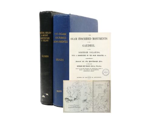 Brash (R. Rolt)&nbsp;The Ogam Inscribed Monuments of the Gaedhil, 4to Lond. 1879.&nbsp;First Edn., port. frontis numerous pla