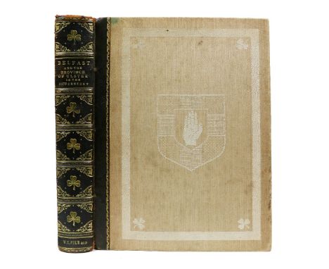 Pike (W.T.) Publishers - Young (Rob. M.)&nbsp;Belfast and the Province of Ulster in the 20th Century, lg. sq. folio Brighton 
