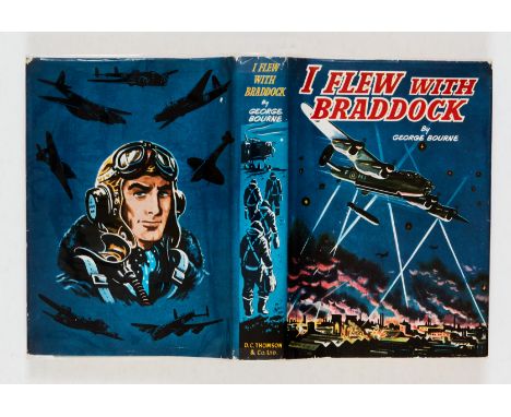 I Flew With Braddock book (1958 D.C. Thomson) by George Bourne with 18 illustrations, dj with price clipped [vg+], book: crea