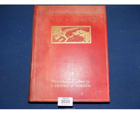"Thoughts Upon Hunting in a Series of Familiar Letters" by Peter Beckford Esq., illustrations by G. Denholm Armour and an int