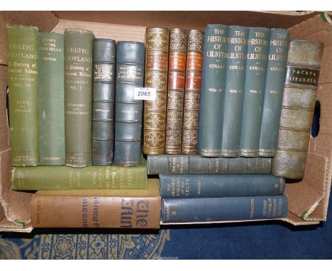 **A box of books to include "The History of Ulster" in four volumes by Ramsey Colles, "Pacta Hibernia Ireland" reprinted Dubl