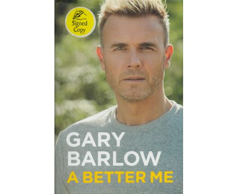 Gary Barlow signed A Better Me first edition hardback book. Good Condition. All autographs come with a Certificate of Authent