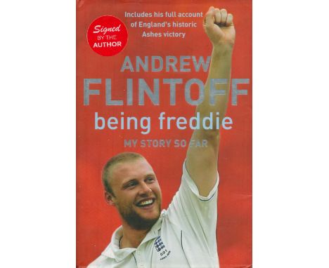 Andrew Flintoff signed Being Freddie My Story so Far first edition hardback book. Good Condition. All autographs come with a 