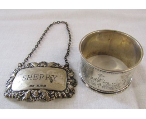 Silver napkin ring Chester 1908 weight 0.80 ozt & a silver 'Sherry' label Birmingham 1976 weight 0.45 ozt