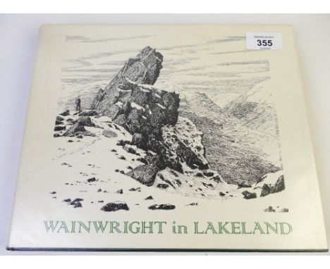 Alfred Wainwright book - Wainwright in Lakeland, signed first edition No. 250 with dust wrapper and folded map in rear sleeve