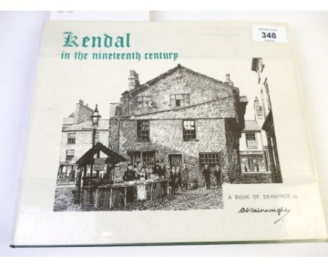 Alfred Wainwright book - Kendal in The 19th Century first edition with dust wrapper