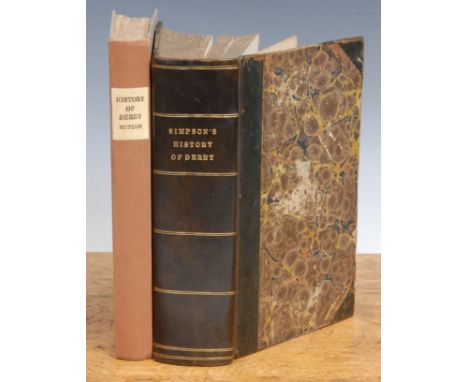Topography, Derby – Simpson (Robert, MA FSA MRSL), A Collection of Fragments Illustrative of the History of Derby, Compiled f