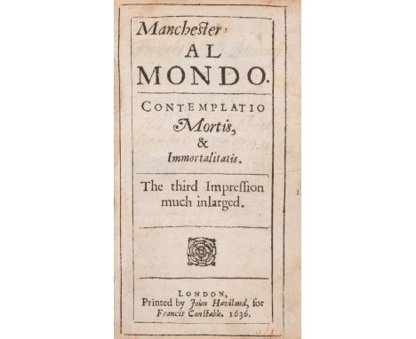 Montagu (Sir Henry) Manchester, Al Mondo, third impression much inlarged, tiny hole to title (not affecting text), heavily fa
