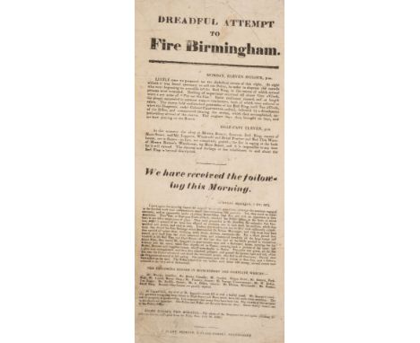 Broadside.- Chartists.- Birmingham Bull Ring Riots.- Dreadful Attempt to Fire Birmingham, printed broadside, crudely printed 