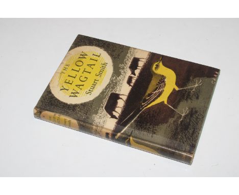 The New Naturalist "The Yellow Wagtail" by Stuart Smith, first edition 1950