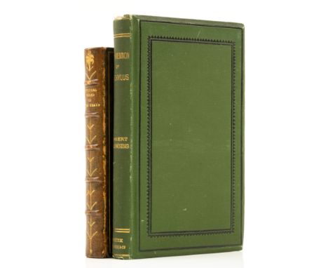Browning (Robert) The Agamemnon of Aeschylus, first edition, advertisements at end, very occasional light spotting, mostly to
