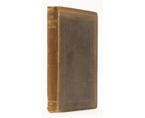 Mill (John Stuart) On Liberty, first edition, lacking advertisements, front free endpaper with contemporary ink ownership ins