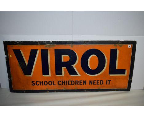 'Virol' enamel advertising sign, inscribed "School Children Need It", by Patent enamel makers, Birmingham, 123 x 52cms.