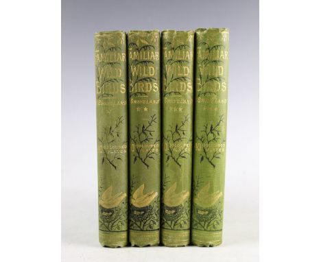 SWAYSLAND (W), FAMILIAR WILD BIRDS, four vols, chromo colour plates, pictorial green cloth, Cassell, 1883 (4)