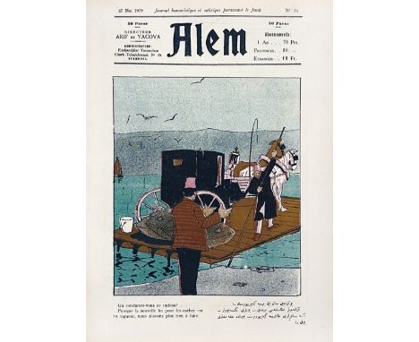 PERIODICALS -- ALEM. Journal humoristique et satirique. Dir. A. de Yacova. N°. 1-12 (all published). Istanbul, 1908-09. 12 is