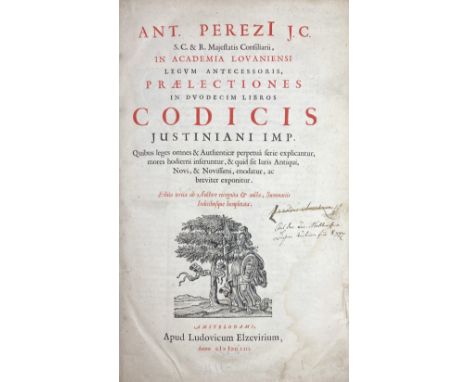 JUSTINIANUS -- PEREZ, A. Prælectiones in duodecim libros Codicis Justiniani. Amst., L. Elzevier, 1653. (12), 968, (44) pp. W.