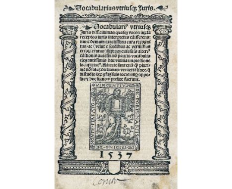 (JODOCUS ERFORDENSIS). Vocabularius utriusque juris. (Lyon), Vincenti de Portonariis, 1537 (1536 in colophon). 200 lvs. Title